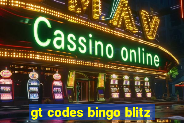 gt codes bingo blitz